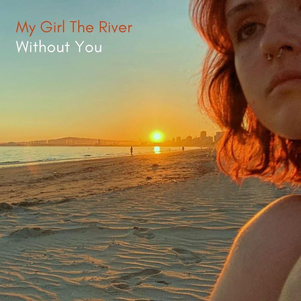 My Girl the River